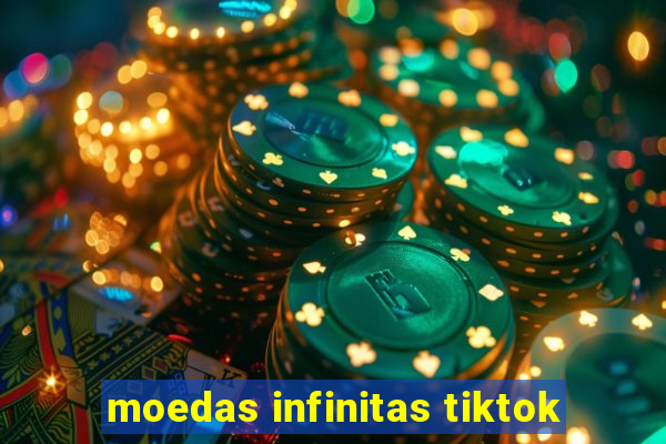 moedas infinitas tiktok